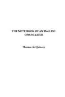 Cover of The NoteBook of an English Opium-Eater