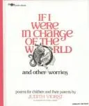 Cover of If I Were in Charge of the World and Other Worries (If I Were in Charge of World A145 P)