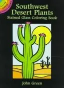 Cover of Southwest Desert Plants Stained Glass Coloring Book