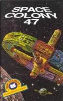 Cover of Space Colony 47 (Harcourt Brace & Company New Readers, 600-Word Level, Set 1)