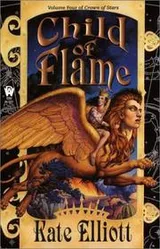Cover of Child of Flame (Crown of Stars, Book 4)