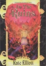 Cover of In the Ruins (Crown of Stars, Vol. 6)