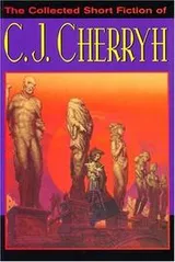 Cover of The collected short fiction of C.J. Cherryh