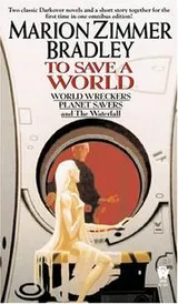 Cover of To Save A World (Darkover Omnibus #7) (Darkover Omnibus)