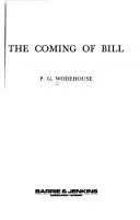 Cover of The Coming of Bill