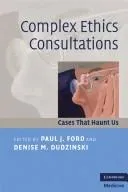 Cover of Complex Ethics Consultations