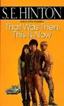 Cover of That Was Then, This Is Now (M-Books)