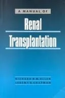 Cover of A manual of renal transplantation