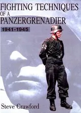 Cover of Fighting techniques of a Panzergrenadier, 1941-1945