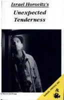 Cover of Israel Horovitz's Unexpected tenderness