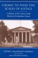 Cover of Calmly to poise the scales of justice