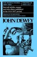 Cover of The Middle Works of John Dewey, Volume 10, 1899 - 1924