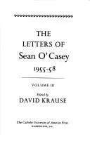 Cover of The Letters of Sean O'Casey, 1955-58 (Letters of Sean O'Casey)