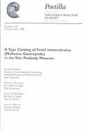 Cover of A Type Catalog of Fossil Invertebrates: (Mollusca : Gastropoda) in the Yale Peabody Museum : Number 218, 29 December 1999 (Postilla, Number 218, 29 December 1999)