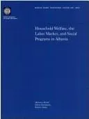 Cover of Household Welfare, the Labor Market, and Public Programs in Albania (World Bank Technical Paper)
