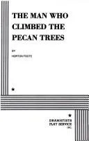 Cover of The Man Who Climbed Pecan Trees.