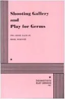 Cover of Shooting Gallery and Play For Germs