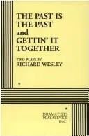 Cover of The Past is the Past and Gettin' it Together