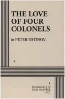 Cover of The love of four colonels