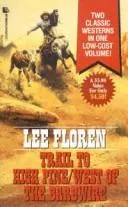 Cover of Trail to High Pine/West of the Barbwire