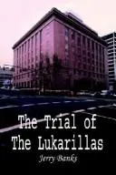 Cover of The Trial of the Lukarillas