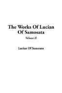 Cover of The Works of Lucian of Samosata
