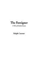 Cover of The Foreigner, a Tale of Saskatchewan