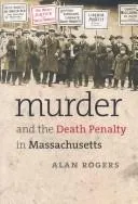 Cover of Murder and the Death Penalty in Massachusetts