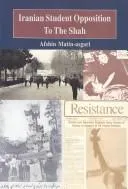 Cover of Iranian Student Opposition to the Shah