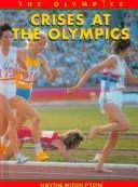 Cover of Crises at the Olympics (The Olympics)
