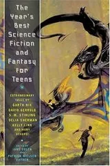 Cover of The Year's Best Science Fiction and Fantasy for Teens
