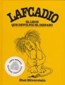 Cover of Lafcadio, The Lion Who Shot Back