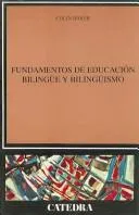 Cover of Fundamentos de educacion bilingÃ¼e y bilingÃ¼ismo (LINGÃISTICA)