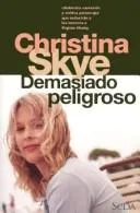 Cover of Demasiado Peligroso