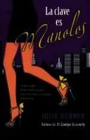 Cover of La Clave Es Manolo/ the Manolo Matrix