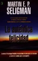 Cover of La Autentica Felicidad/ Authentic Happiness