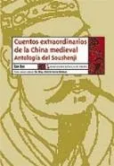 Cover of Cuentos estraordinarios de la China medieval