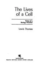 Cover of Lives of a Cell,the