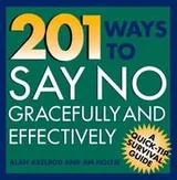 Cover of 201 ways to say no gracefully and effectively