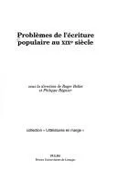 Cover of Probl©·mes de l'©♭criture populaire au XIXe si©·cle