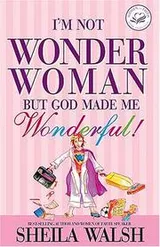 Cover of I'm not wonder woman but God made me wonderful!