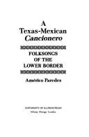Cover of A Texas-Mexican cancionero