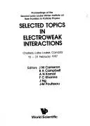 Cover of Selected topics in electroweak interactions