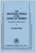 Cover of The Anastasia trials in the court of women