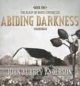 Cover of Abiding Darkness (The Black or White Chronicles, Book 1)