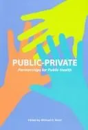 Cover of Public-private partnerships for public health