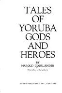 Cover of Tales of Yoruba gods and heroes