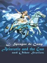 Cover of Aristotle and the gun and other stories
