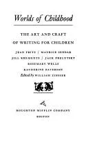 Cover of The Worlds of Childhood (The Writer's Craft)
