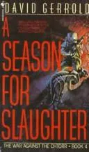 Cover of SEASON FOR SLAUGHTER (The War Against the Chtorr, Book 4)